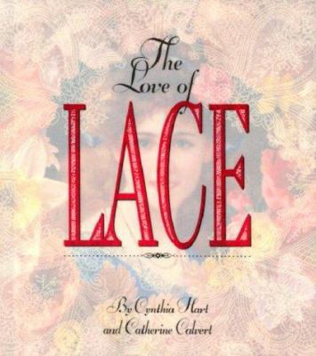 The Love of Lace 1563053004 Book Cover