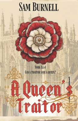 A Queen's Traitor: The Tudor Mystery Trials; A ... 197330855X Book Cover