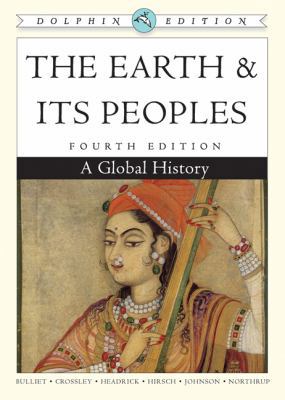 The Earth and Its Peoples: A Global History, Do... 0547149484 Book Cover