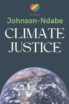 Climate Justice: We Must Act Now B0BW2RSP45 Book Cover