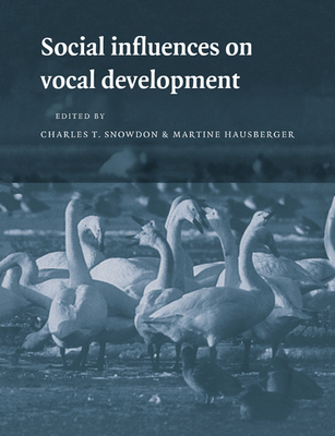 Social Influences on Vocal Development 0521017971 Book Cover
