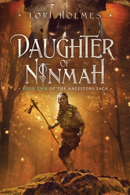 Daughter of Ninmah: Book 2 of The Ancestors Sag... 1838029834 Book Cover