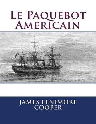 Le Paquebot Americain [French] 149539008X Book Cover