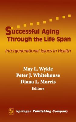 Successful Aging Through the Life Span: Interge... 0826125646 Book Cover