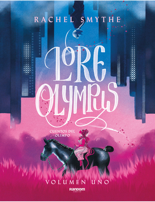 Lore Olympus. Cuentos del Olimpo / Lore Olympus... [Spanish] 8418040300 Book Cover