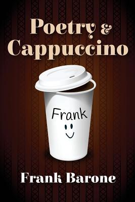 Poetry and Cappuccino 1532927290 Book Cover