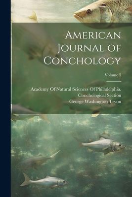 American Journal of Conchology; Volume 5 1022809660 Book Cover