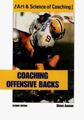 Coaching Offensive Backs (Art & Science of Coac... 1571670882 Book Cover