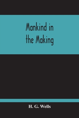 Mankind In The Making 9354214991 Book Cover