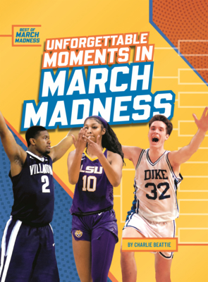 Unforgettable Moments in March Madness B0GMYZYKCD Book Cover