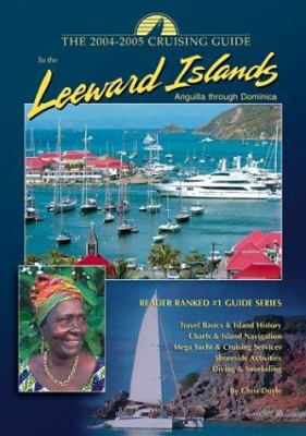 The Cruising Guide to the Leeward Islands : 200... 0944428673 Book Cover