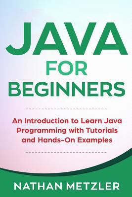 Java for Beginners: An Introduction to Learn Ja... 179398283X Book Cover