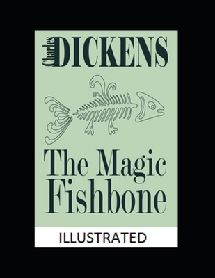 The Magic Fishbone Illustrated B08T487Z9B Book Cover