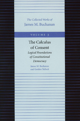 The Calculus of Consent 0865972176 Book Cover