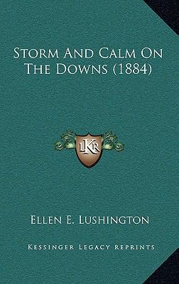 Storm and Calm on the Downs (1884) 1165048027 Book Cover