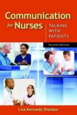 Communication for Nurses: Talking with Patients 0763769924 Book Cover