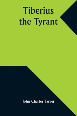 Tiberius the Tyrant 9357937641 Book Cover