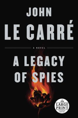 A Legacy of Spies [Large Print] 0525501304 Book Cover