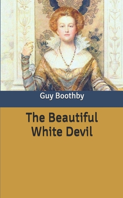 The Beautiful White Devil B086PN1JDP Book Cover