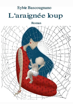 L'araignée loup [French] 2322112151 Book Cover
