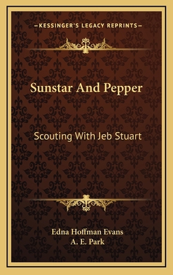 Sunstar and Pepper: Scouting with Jeb Stuart 1164499998 Book Cover