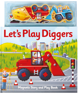 Magnetic Let's Play Diggers: An Interactive Mag... 1787009726 Book Cover