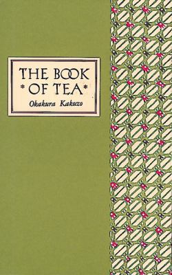 The Book of Tea Classic Edition 0804800693 Book Cover