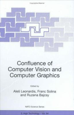 Confluence of Computer Vision and Computer Grap... 0792366115 Book Cover