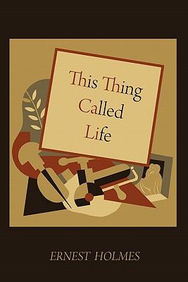 This Thing Called Life 1578989957 Book Cover