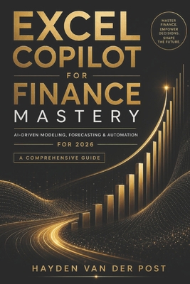 Excel Copilot for Finance Mastery: AI-Driven Mo... B0G4M6VZBG Book Cover