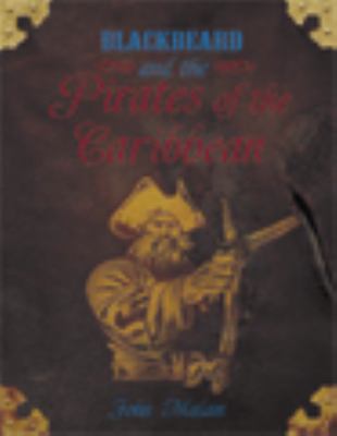 Blackbeard and the Pirates of the Caribbean 1595665994 Book Cover
