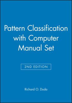 Pattern Classification 2nd Edition with Compute... 0471703508 Book Cover