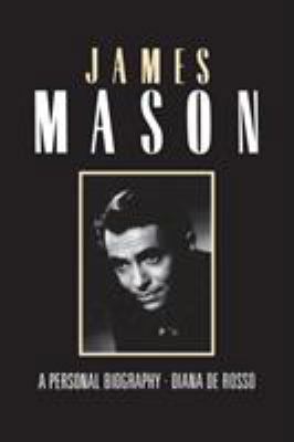 James Mason: A Personal Biography 1909040231 Book Cover