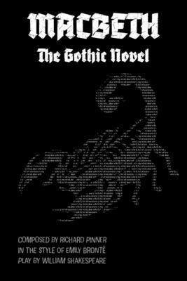 Macbeth The Gothic Novel: Bard409 Shakespeare R... 1917595204 Book Cover