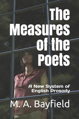 The Measures of the Poets: A New System of Engl... 1077406746 Book Cover