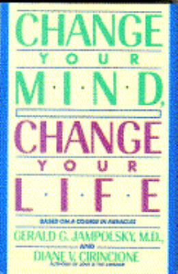 Change Your Mind, Change Your Life 0553091654 Book Cover