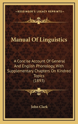 Manual Of Linguistics: A Concise Account Of Gen... 1165636182 Book Cover