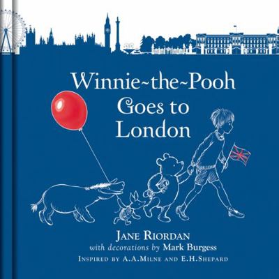 Winnie-the-Pooh Goes To London            Book Cover