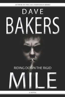 Riding Down the Rigid Mile 1785320084 Book Cover