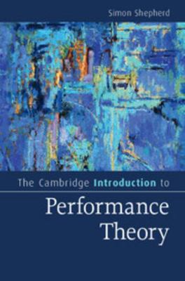 The Cambridge Introduction to Performance Theory 1107039320 Book Cover