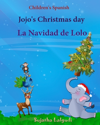 Children's Spanish: Jojo's Christmas day. La Na... [Spanish] 1518832180 Book Cover