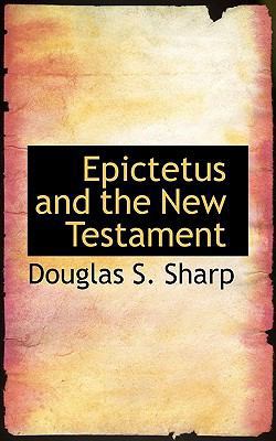 Epictetus and the New Testament 1117320138 Book Cover