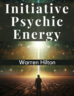 Initiative Psychic Energy 1835528910 Book Cover