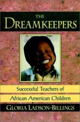 The Dreamkeepers: Successful Teachers of Africa... 0787903388 Book Cover