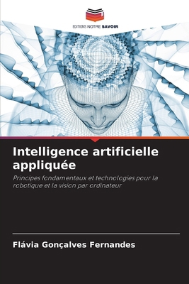 Intelligence artificielle appliquée [French] 6209234798 Book Cover