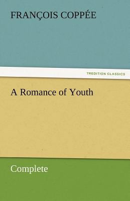 A Romance of Youth - Complete 3842454023 Book Cover