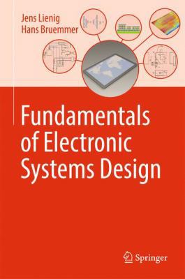 Fundamentals of Electronic Systems Design 3319558390 Book Cover