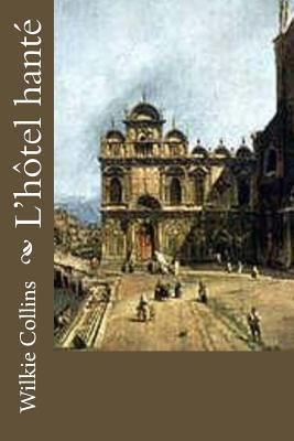 L'hôtel hanté [French] 1532785852 Book Cover