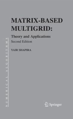 Matrix-Based Multigrid: Theory and Applications 1441943218 Book Cover