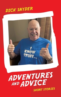 Adventures and Advice: Short Stories B0DNSR6M9J Book Cover